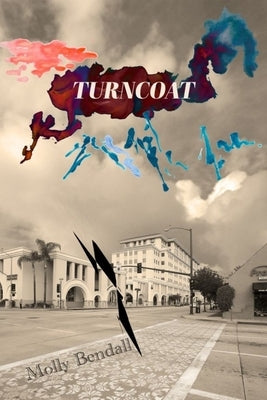 Turncoat by Bendall, Molly