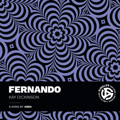 Fernando: A Song by Abba by Dickinson, Kay