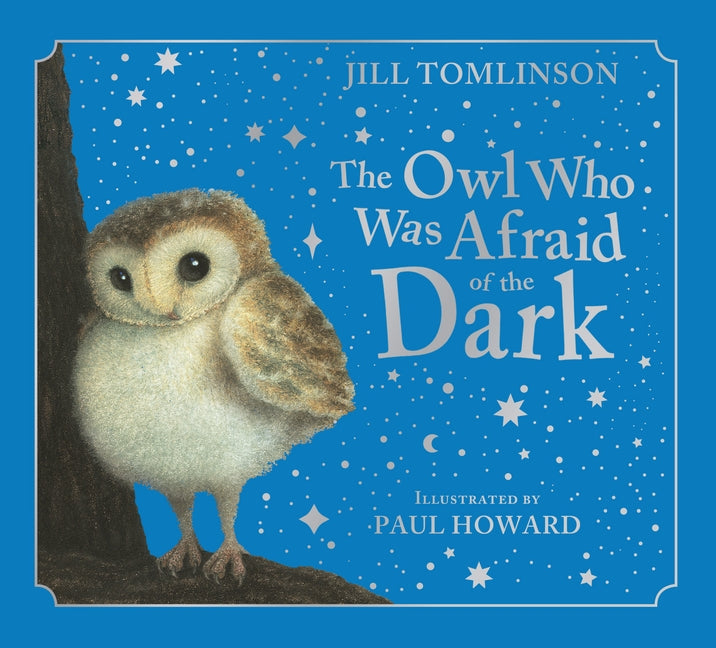 The Owl Who Was Afraid of the Dark Collector's Edition by Tomlinson, Jill