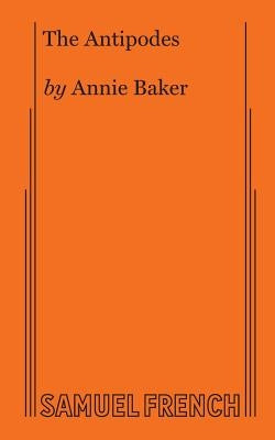 The Antipodes by Baker, Annie