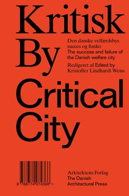 Kritisk by / Critical City by Weiss, Kristoffer