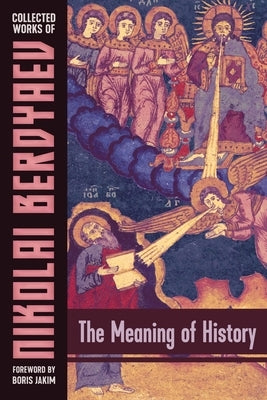 The Meaning of History by Berdyaev, Nikolai