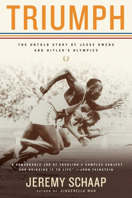 Triumph: The Untold Story of Jesse Owens and Hitler's Olympics by Schaap, Jeremy