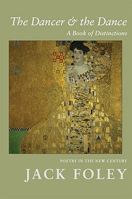 The Dancer and the Dance: A Book of Distinctions: A Book of Distinctions by Foley, Jack