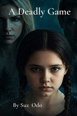 A Deadly Game by Odo, Suz