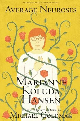 Average Neuroses by Koluda Hansen, Marianne