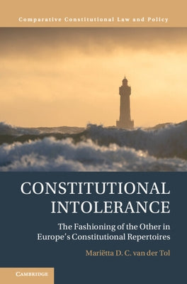 Constitutional Intolerance by Van Der Tol, Mari?tta D. C.
