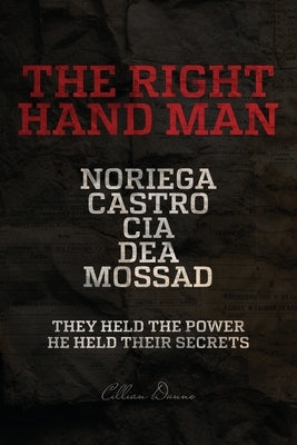 The Right Hand Man by Dunne, Cillian