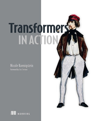 Transformers in Action by Koenigstein, Nicole