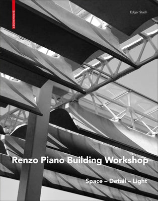 Renzo Piano: Space - Detail - Light by Stach, Edgar