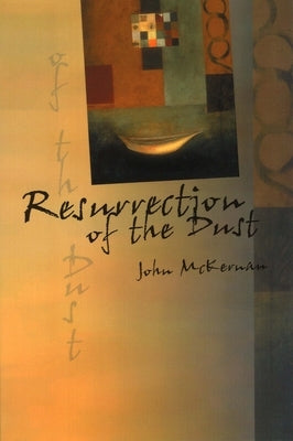 Resurrection of the Dust by McKernan, John