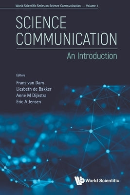 Science Communication: An Introduction by Van Dam, Frans