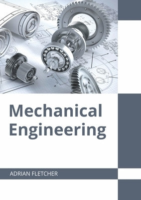 Mechanical Engineering by Fletcher, Adrian