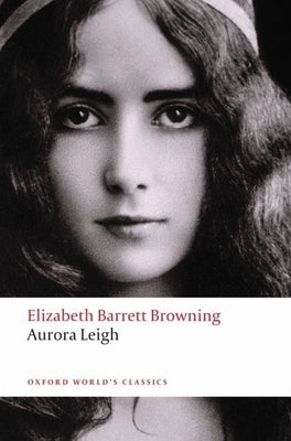 Aurora Leigh by Browning, Elizabeth Barrett