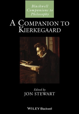 A Companion to Kierkegaard by Stewart, Jon