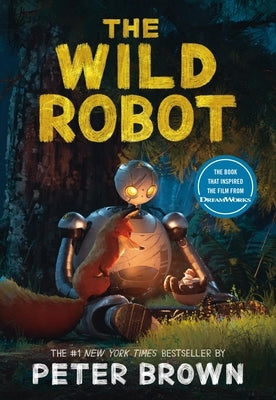 The Wild Robot by Brown, Peter