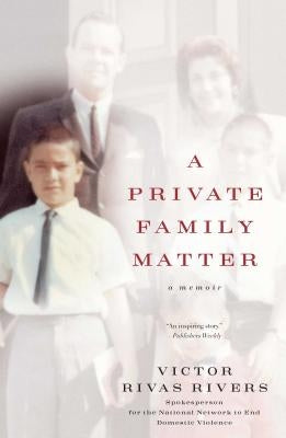 A Private Family Matter by Rivers, Victor Rivas