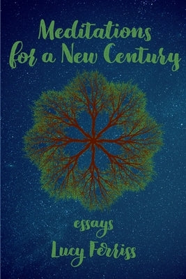 Meditations for a New Century by Ferriss, Lucy