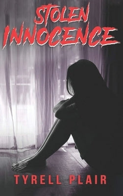 Stolen Innocence by Plair, Tyrell