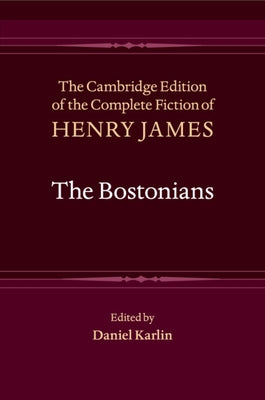 The Bostonians by James, Henry