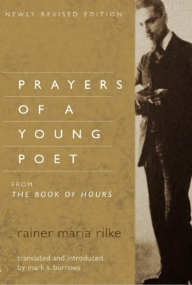 Prayers of a Young Poet by Rilke, Rainer Maria