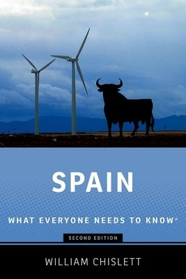 Spain: What Everyone Needs to Know(r) by Chislett, William