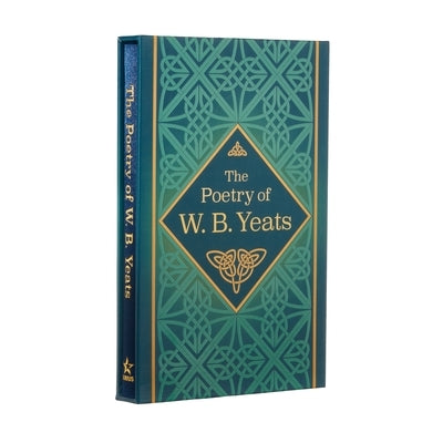 The Poetry of W. B. Yeats: Deluxe Slipcase Edition by Yeats, W. B.