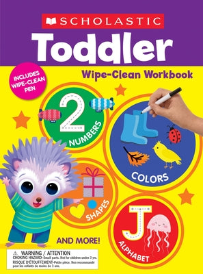 Scholastic Toddler Wipe-Clean Workbook by Scholastic Teaching Resources