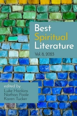 Best Spiritual Literature Vol. 8 by Hankins, Luke