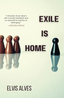 Exile Is Home by Alves, Elvis