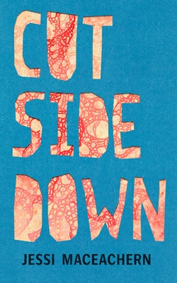 Cut Side Down by Maceachern, Jessi