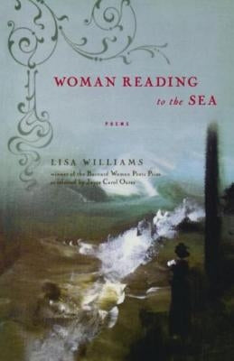 Woman Reading to the Sea by Williams, Lisa