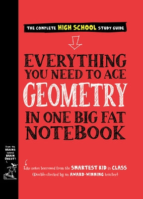 Everything You Need to Ace Geometry in One Big Fat Notebook by Workman Publishing