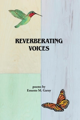 Reverberating Voices by Garay, Ernesto