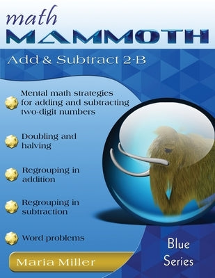 Math Mammoth Add & Subtract 2-B by Miller, Maria