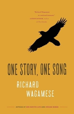 One Story, One Song by Wagamese, Richard