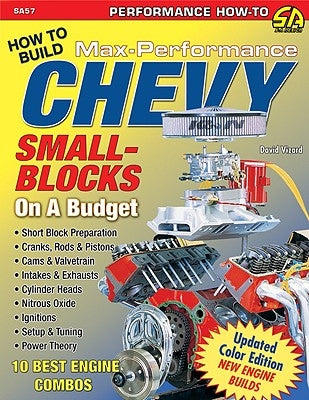 Build Max-Perf Chevy Sb on a Budget by Vizard, David