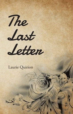 The Last Letter by Quirion, Laurie