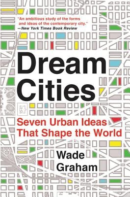 Dream Cities by Graham, Wade