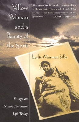 Yellow Woman and a Beauty of the Spirit by Silko, Leslie Marmon