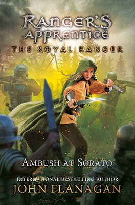 The Royal Ranger: The Ambush at Sorato by Flanagan, John