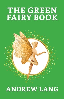 The Green Fairy Book by Lang, Andrew