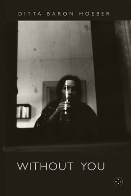 Without You by Baron Hoeber, Ditta