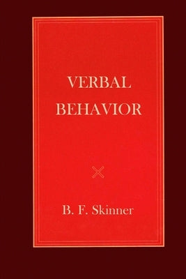 Verbal Behavior by Skinner, B. F.