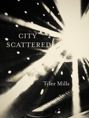 City Scattered: Cabaret for Four Voices by Mills, Tyler