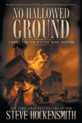 No Hallowed Ground: A Western Novel by Hockensmith, Steve