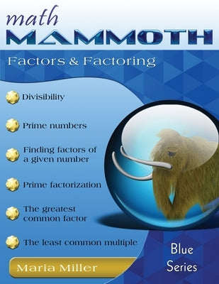 Math Mammoth Factors & Factoring by Miller, Maria