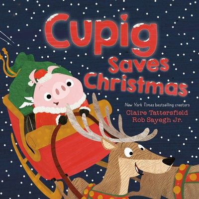 Cupig Saves Christmas by Tattersfield, Claire