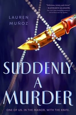 Suddenly a Murder by Mu&#241;oz, Lauren