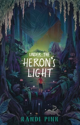 Under the Heron's Light by Pink, Randi